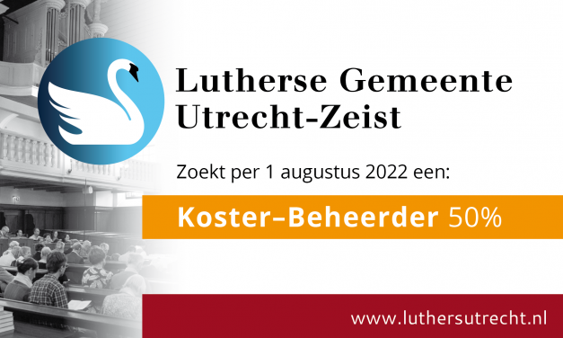 Lutherse Gemeente Utrecht-Zeist zoekt een koster-beheerder